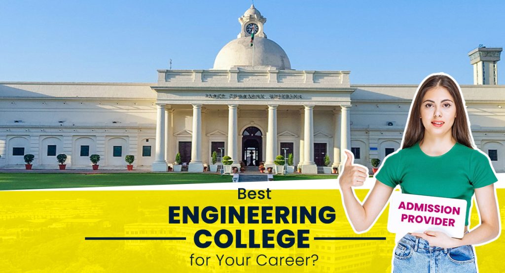 How to Choose the Best Engineering College For Admission